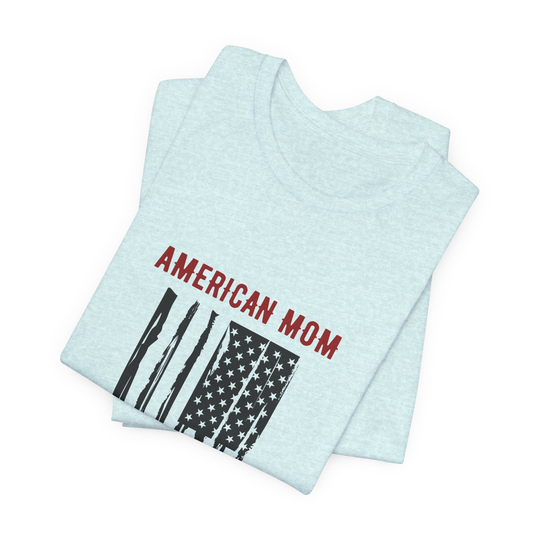 American Mom Flag T-Shirt — Patriotic Mother's Day Tee