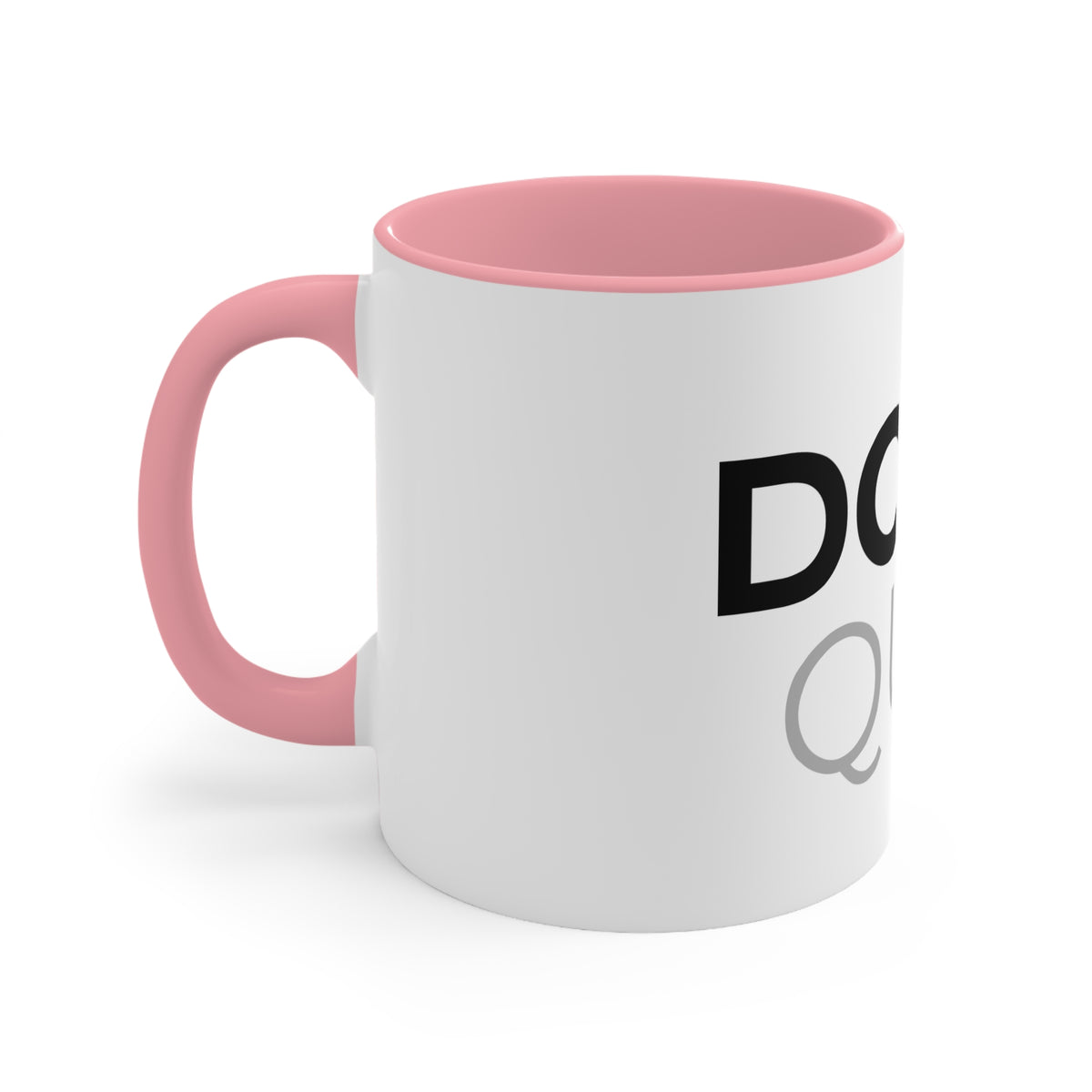 Don't Quit Accent Mug — Motivational Pink Interior & Handle Coffee Cup