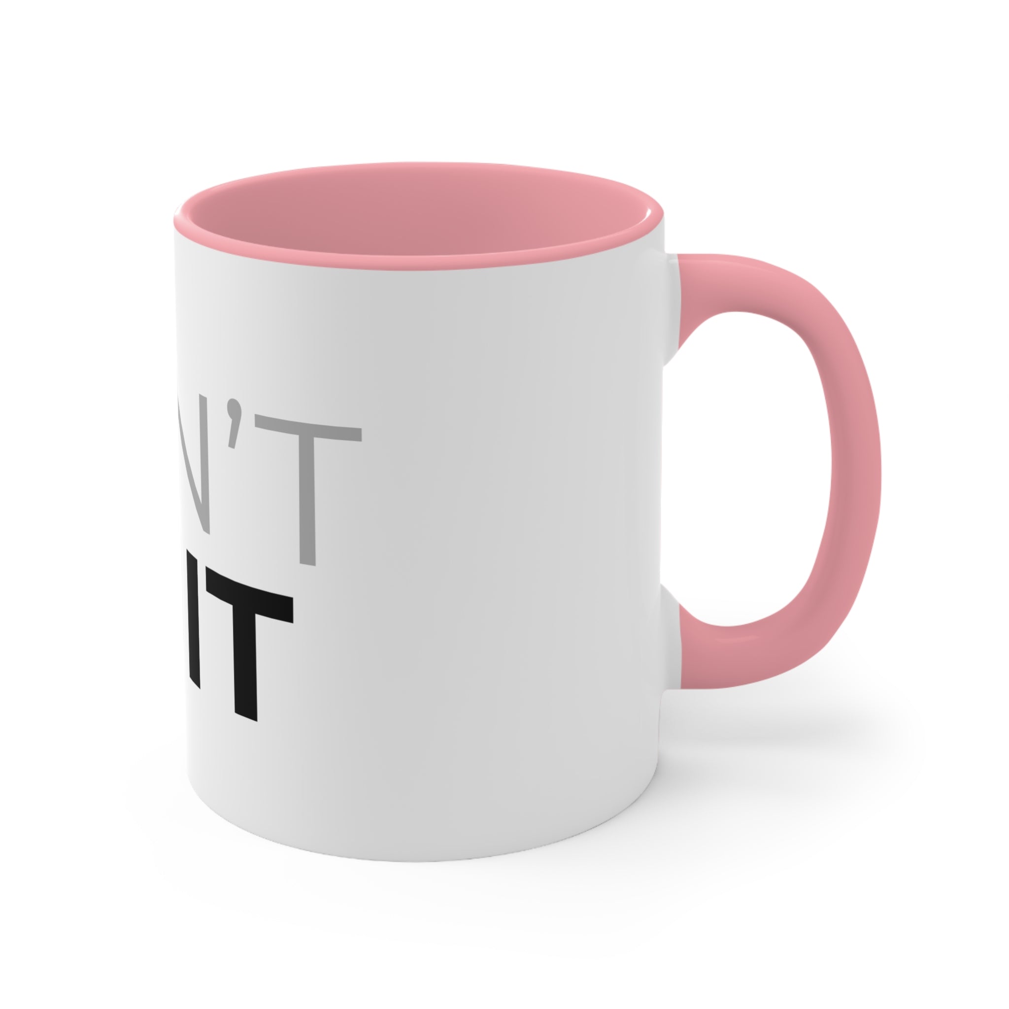 Don't Quit Accent Mug — Motivational Pink Interior & Handle Coffee Cup