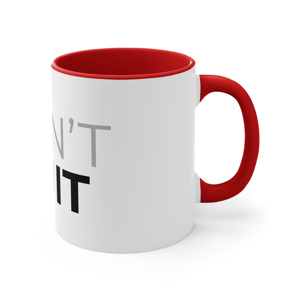 Don't Quit Accent Mug — Motivational Pink Interior & Handle Coffee Cup