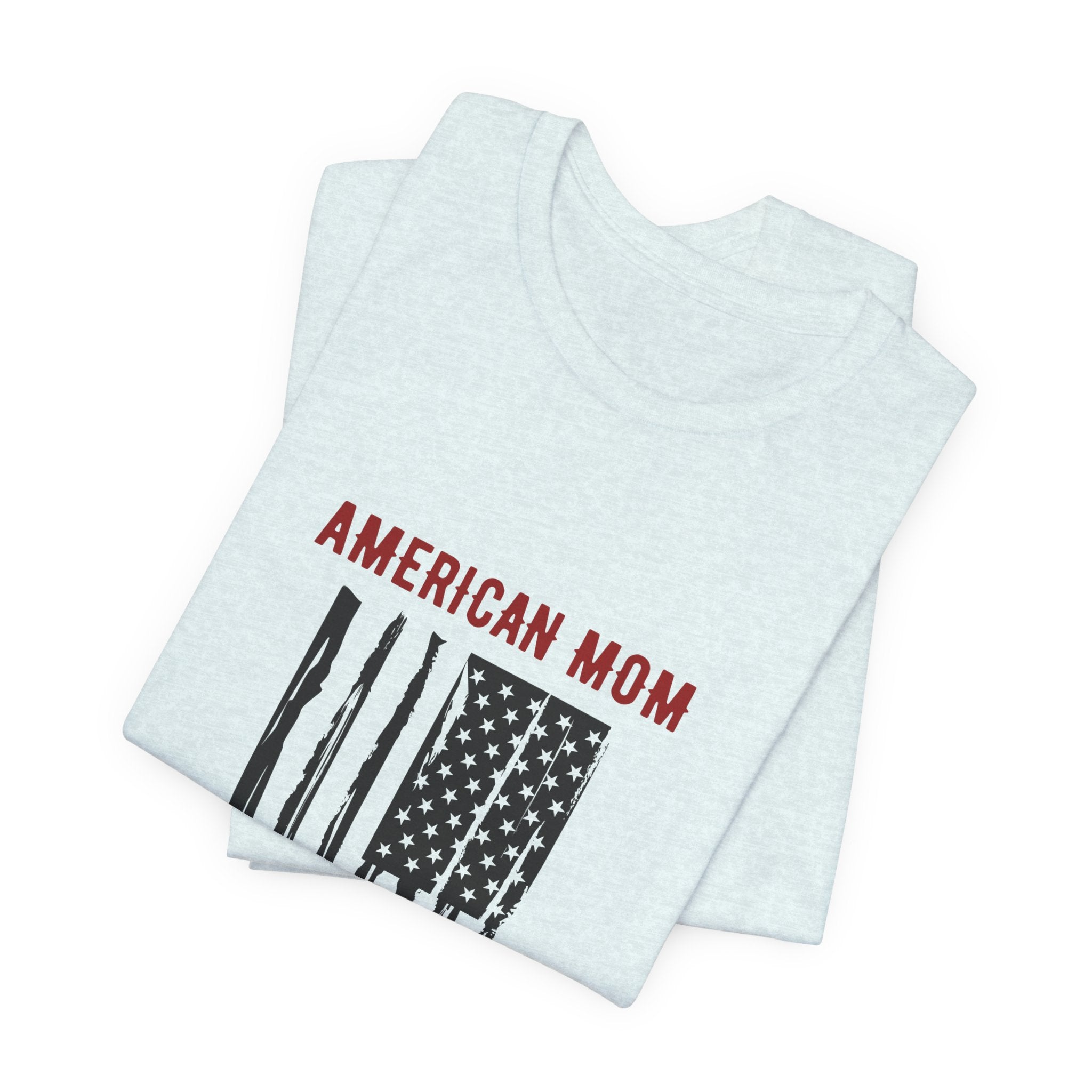 American Mom Flag T-Shirt — Patriotic Mother's Day Tee